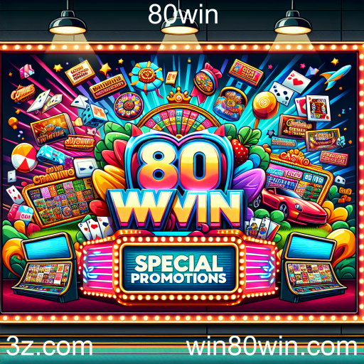 Atrações Imperdíveis das Promoções Especiais da 80win
